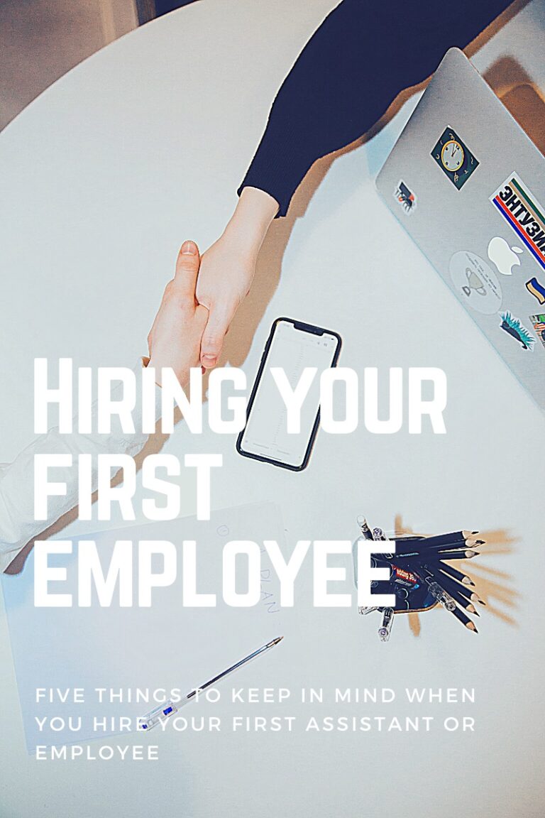 Five things to keep in mind when you hire your first assistant or employee